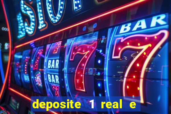 deposite 1 real e ganhe 20